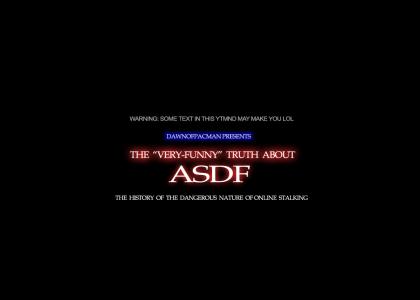 The Very-Funny Truth About asdf (Updated)