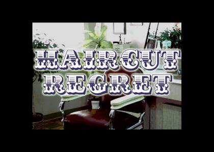 Haircut Regret !