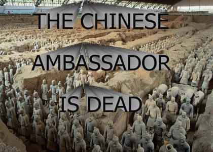 the chinese ambassadors dead :'(