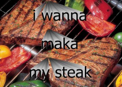 why can't i make steak?