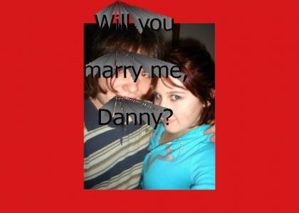 I love you, Danny