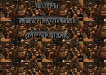 RAPTOR JESUS TOUCHES US ALL