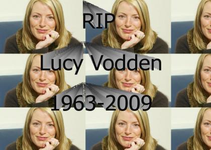 RIP Lucy Vodden