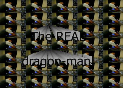 The REAL dragon-man!