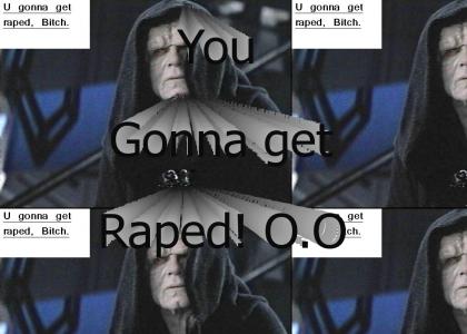 Palpatine has a "case of the mondays?! I'll KILL YOU!