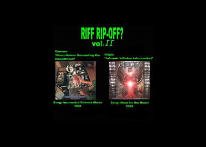 Riff Rip-Offs Vol. II (Carcass v. Origin)