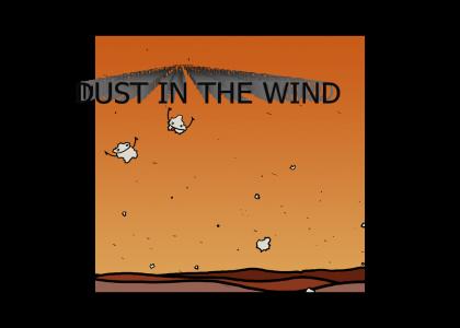 All We Are is Dust in the Wind