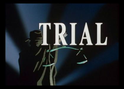 Trial