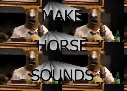 Tom Green: Make Horse Sounds!
