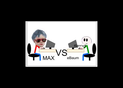 MAX vs eBaum