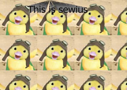 This is sewius!