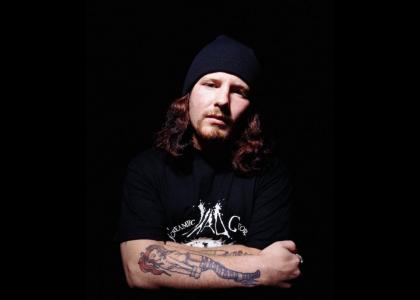 Corey Taylor (of Stone Sour) stares into your soul...