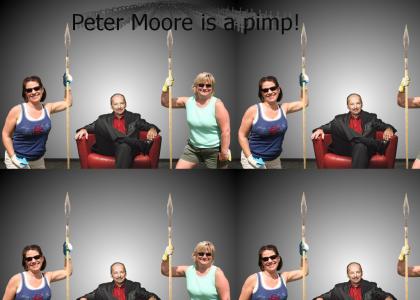 Peter Moore is a pimp