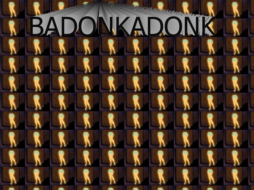 badonkadonktink