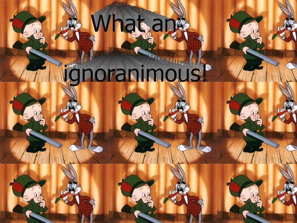 ignoranimous