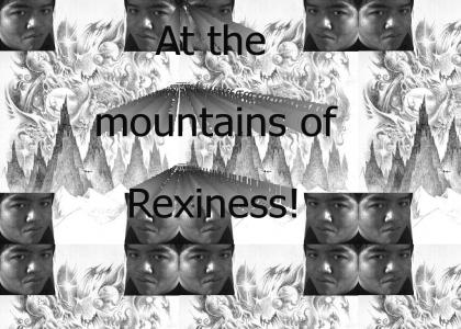At the mountains of rexiness
