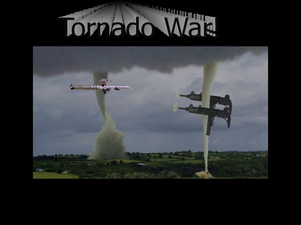 TornadoWar