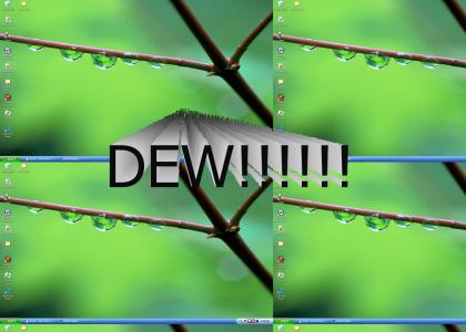 OMG Secret Windows Dew Desktop!