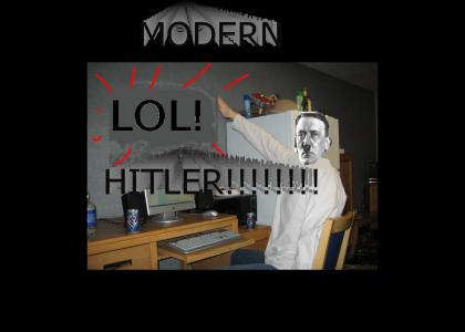 MODERN HITLER!!!!!