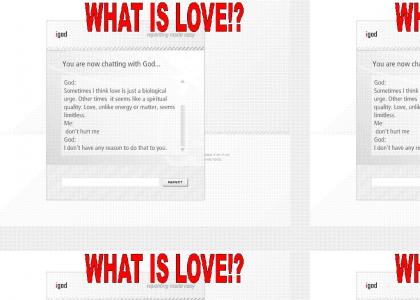 iGod what is love?! *EDIT*