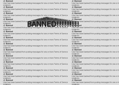 BANNED!!