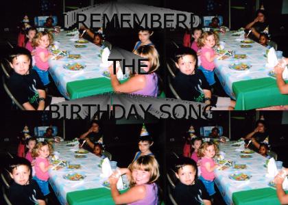 I Remeberd The Birthday Song YEAYAE