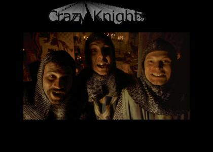 Crazy Knights