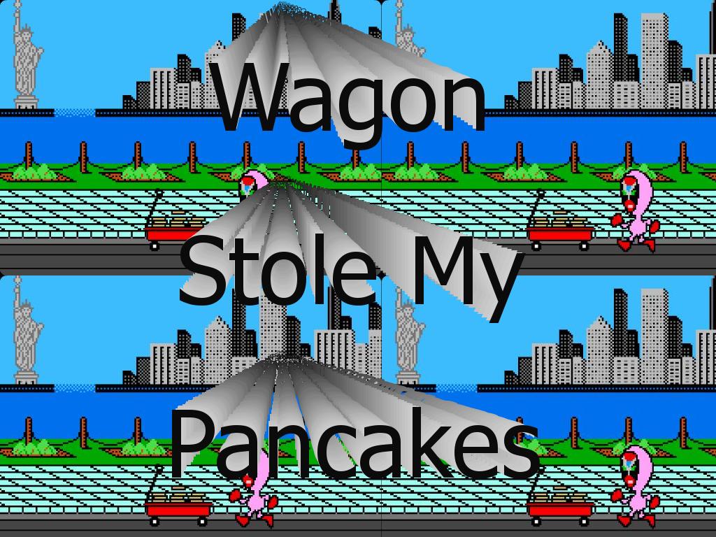 wagonstolemypancakes
