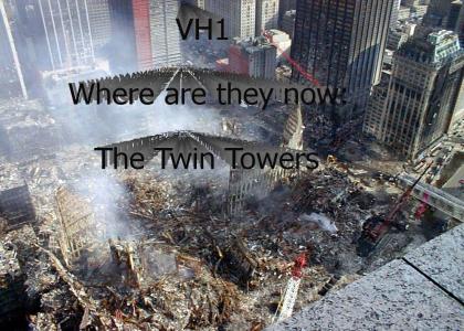 VH1: Where are they now: The Twin Towers