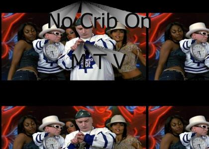 No Crib on Mtv