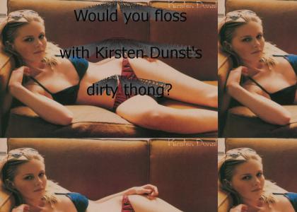 Would you floss with Kirsten Dunst's dirty thread?