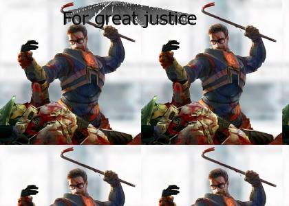 For Great Justice