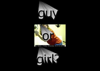 Guy or girl??!