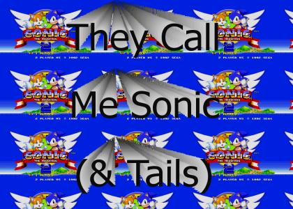They Call Me Sonic... 2