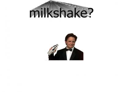 would you like a milkshake?