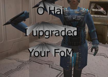 O hai I upgraded your fom