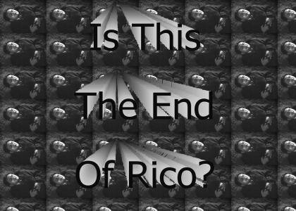 Is This the End of Rico?