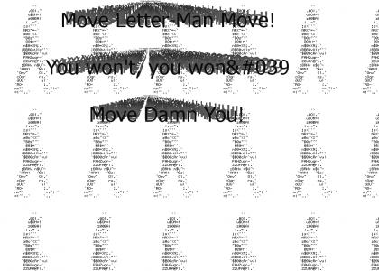 Move Letter-Man Move!