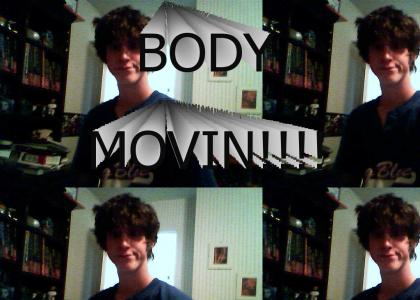 Body Movin!!