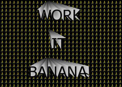Banana works it!