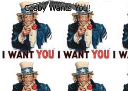 Cosby Wants You