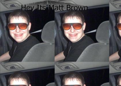 The Legend Of Matt Brown