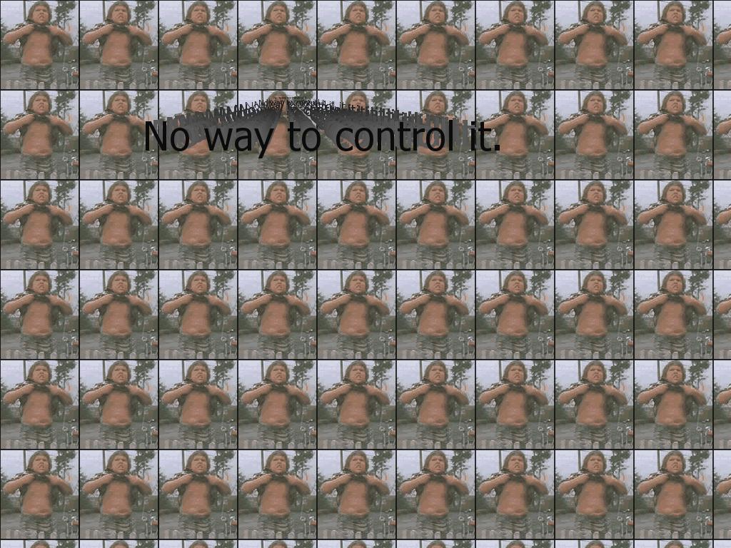 nowaytocontrolit