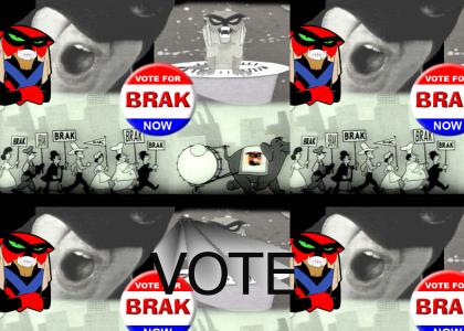 Brak for President!