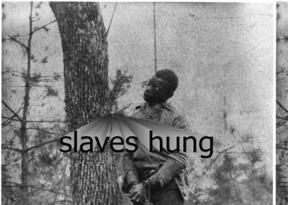 hanging slaves nooo