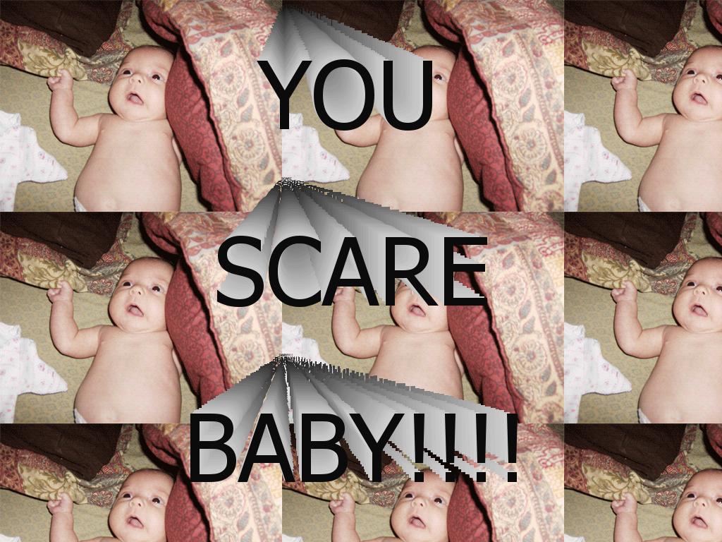 YOU-SCARE-BABY