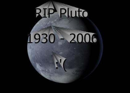 RIP PLUTO.