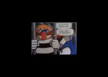 Eggman likes Jail.