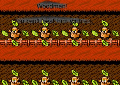 Woodman!
