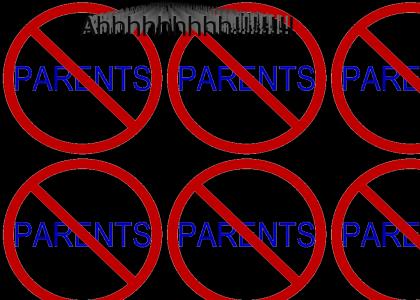 No Parents